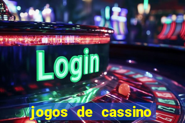 jogos de cassino que ganha dinheiro de verdade